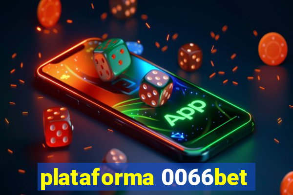 plataforma 0066bet